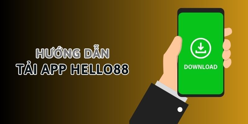 Tải app hello88